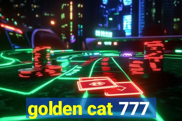 golden cat 777